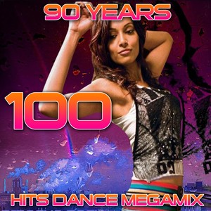 100 Hits Dance Megamix