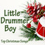 Top Christmas Songs - Little Drum