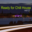 Ready For Chillhouse: Vol.2