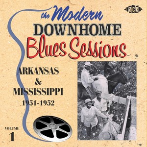 The Modern Down Home Blues Sessio