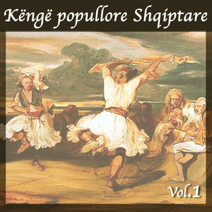 Këngë popullore Shqiptare, Vol. 1
