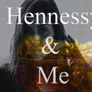 Hennessy and Me