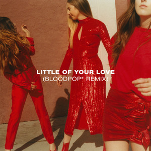 Little Of Your Love (BloodPop® Re