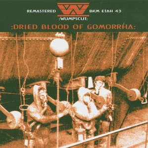 Dried Blood Of Gomorrha Remastere