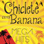 Mega Hits - Chiclete Com Banana