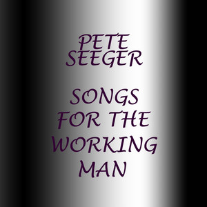 Songs For The Working Man