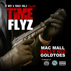 Time Flyz (feat. Goldtoes & Bully
