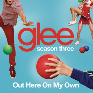 Out Here On My Own (glee Cast Ver