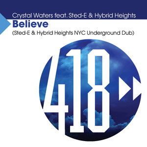 Believe (Sted-E & Hybrid Heights 