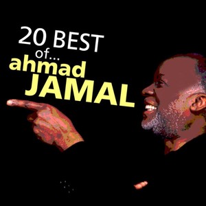 Ahmad Jamal: 20 Best Of