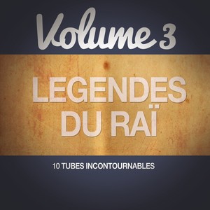 Les Légendes Du Raï, Vol. 3 (10 T