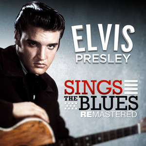 Elvis Presley Sings The Blues (re