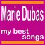 My Best Songs - Marie Dubas