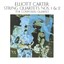 Elliott Carter: String Quartets N