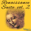Renaissance Suite, Vol. 2