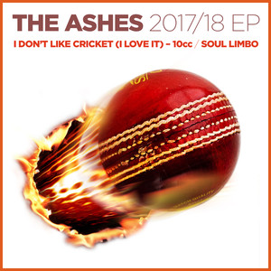 The Ashes 2017/18 EP/I Don't Like