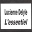 Lucienne Delyle - L'essentiel