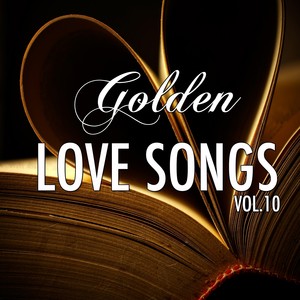 Golden Lovesongs, Vol. 10