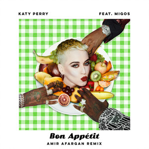 Bon Appétit (Amir Afargan Remix)