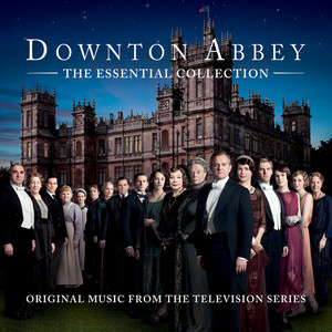 Downton Abbey - The Essential Col