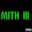 Mith Ill
