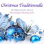 Christmas Traditionnelle: Le Meil