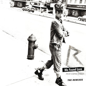 We Found Love Remixes