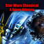 Star Wars Classical - A Space Ody