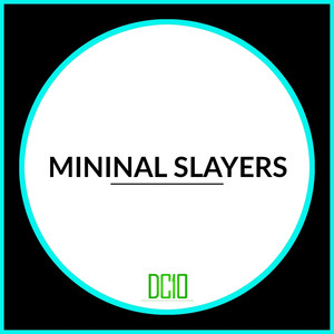 Mininal Slayers