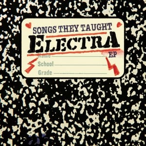 Songs They Taught Electra