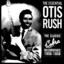 The Essential Otis Rush