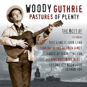 Pastures Of Plenty - Best Of Wood