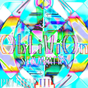 Oblivion (Slammers) - Prelude III