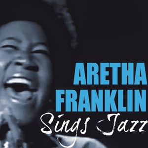 Aretha Franklin Sings Jazz