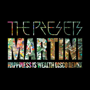 Martini (Happiness Is Wealth Disc