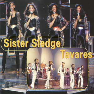 Sister Sledge & Tavares