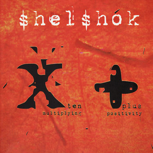 Shelshok Presents: Ten (multiplyi