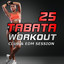 25 Tabata Workout (20 Sec. Work, 