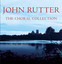 John Rutter - The Choral Collecti