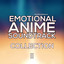 Emotional Anime Soundtracks, Pt. 
