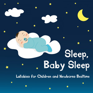 Sleep, Baby Sleep (Lullabies for 