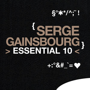 Serge Gainsbourg: Essential 10