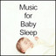 Music for Baby Sleep