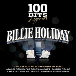100 Hits Legends - Billie Holiday