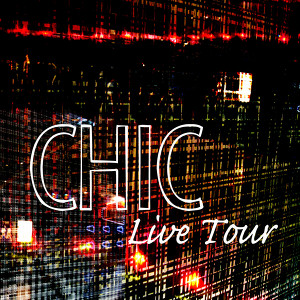 Chic Live Tour