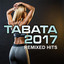 Tabata Workout 2017: Remixed Hits