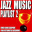 Jazz Music Playlist 2 (Dinner Lou