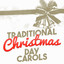 Traditional Christmas Day Carols