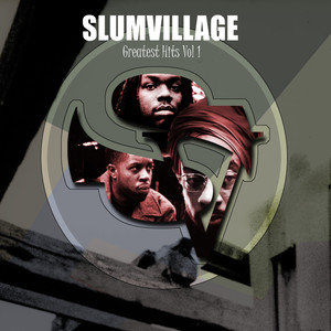 Slum Village Greatest Hits Vol. 1