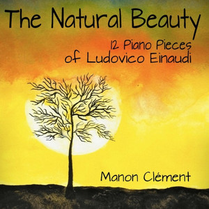 The Natural Beauty (12 Piano Piec